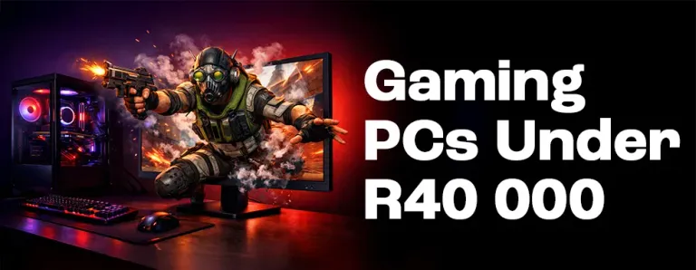 Affordable Gaming PCs under R40000 – Best value gaming desktops
