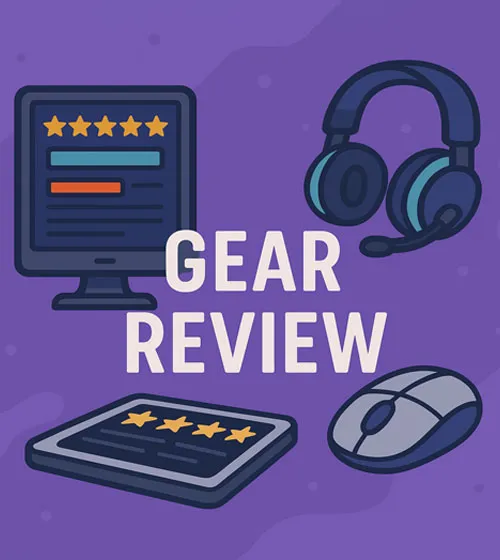 Gear Review