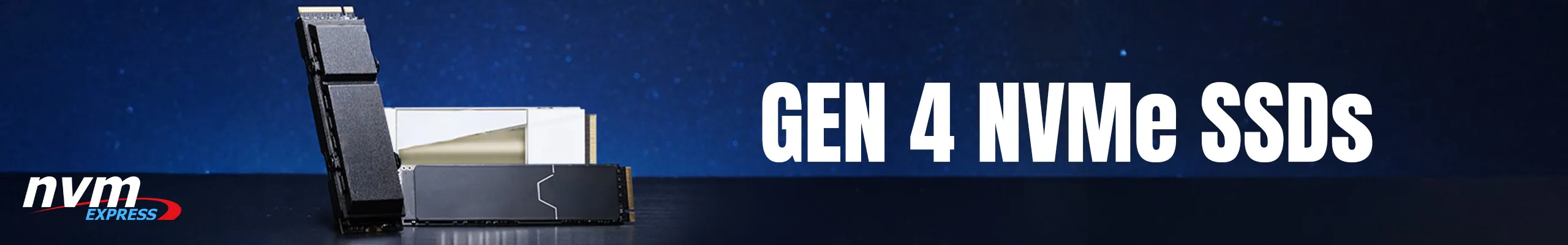 Top 5 Reasons to Buy GEN 4 NVMe SSDs Top 5 Reasons to Buy GEN 4 NVMe SSDs
