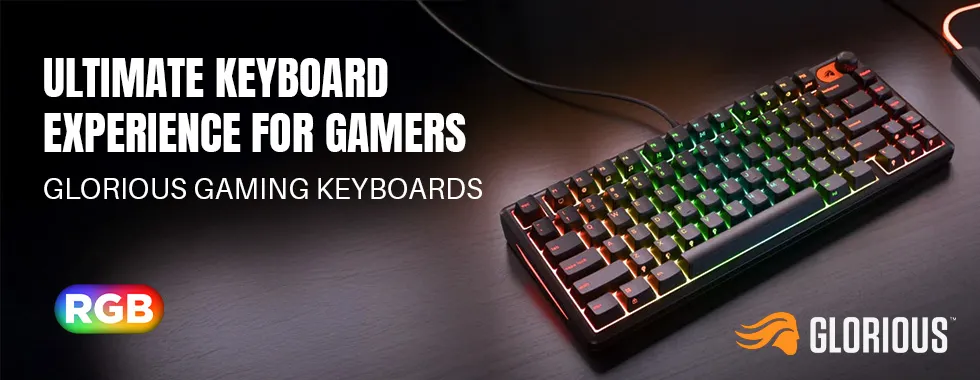 Glorious Gaming Keyboards | Ultimate Keyboard Experience for Gamers