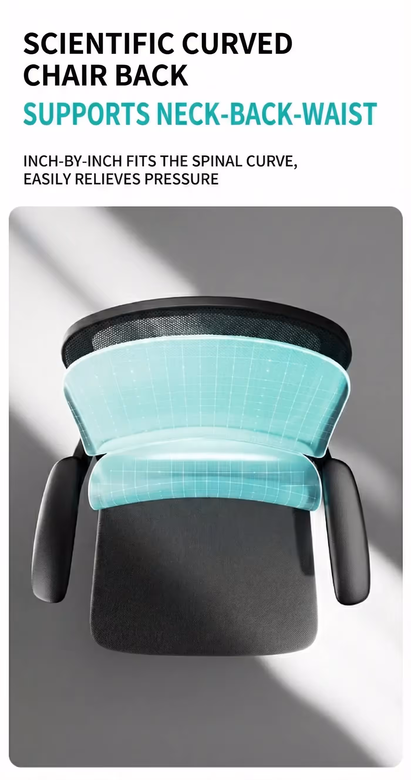 The chair back highlighted showing the curve through neck, back and waist