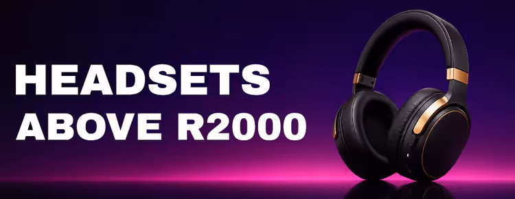 Headsets Above R2k - Premium Audio & Gaming Headsets