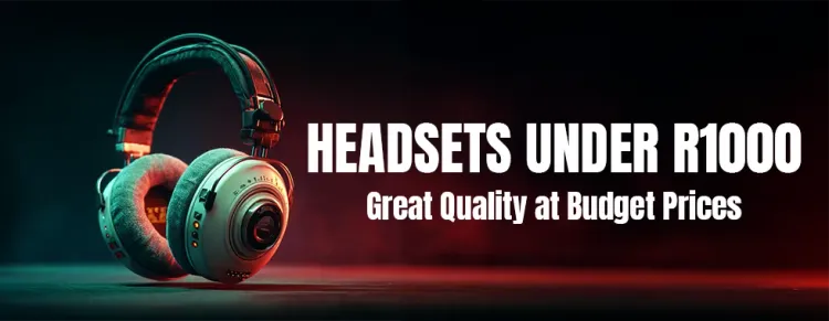 Headsets Under R1k - Affordable Gaming & Audio Options 🎧