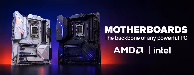 Motherboards for Intel & AMD Builds Motherboards for Intel & AMD Builds