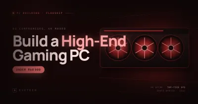 Build a High-End Gaming PC Under R60,000 SA