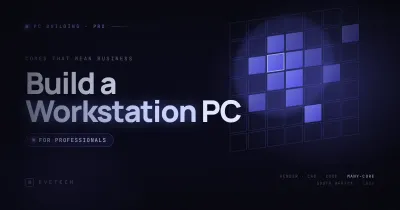 Build a Workstation PC for Professionals SA