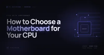 Choose a Motherboard for Your CPU SA