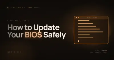 How to Update Your BIOS Safely — BIOS Flashback Guide (South Africa, 2026)