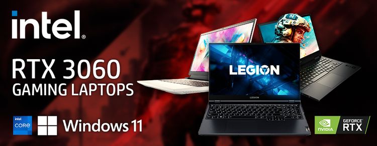 Intel RTX 3060 Gaming Laptops - High Performance Gaming & Creative Work Laptops