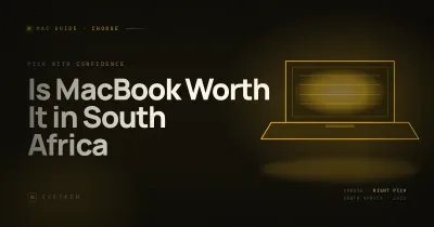 Is a MacBook Worth It in South Africa? — Honest Buying Guide (2026)