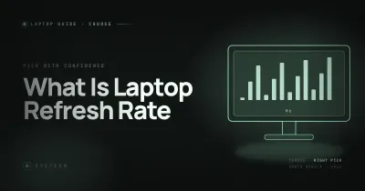What Is Laptop Refresh Rate — 60Hz vs 120Hz vs 240Hz (South Africa, 2026)