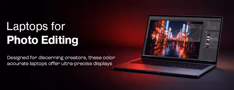 Laptops for Photo Editing
