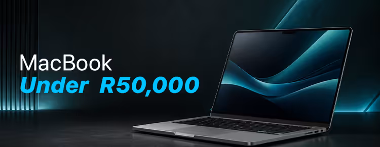 MacBook under R50,000 South Africa — Best deals, specs & reviews 💻🇿🇦