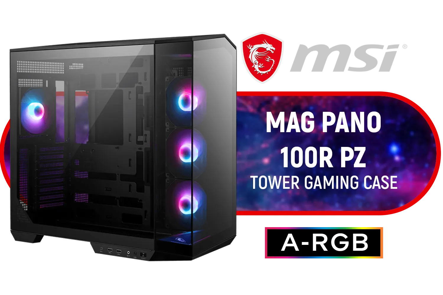 MSI MAG PANO 100R PZ Gaming Case / Mid-Tower Case Form Factor / ATX, Micro-ATX, Mini-ITX / Pre-installed 3x 120mm (Reverse-blade), 1x 120mm ARGB Fans / Tempered Glass / 306-7G26R21-HH9