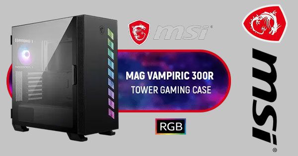 MSI MAG VAMPIRIC 300R Mid-Tower