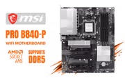 MSI PRO B840-P WIFI ATX Motherboard — AM5, DDR5, Wi-Fi 7 - image 1