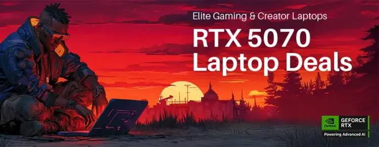 Nvidia GeForce RTX 5070 Laptops - High Performance Gaming & Workstation Devices