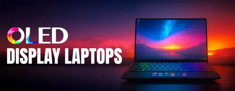 OLED Display Laptops