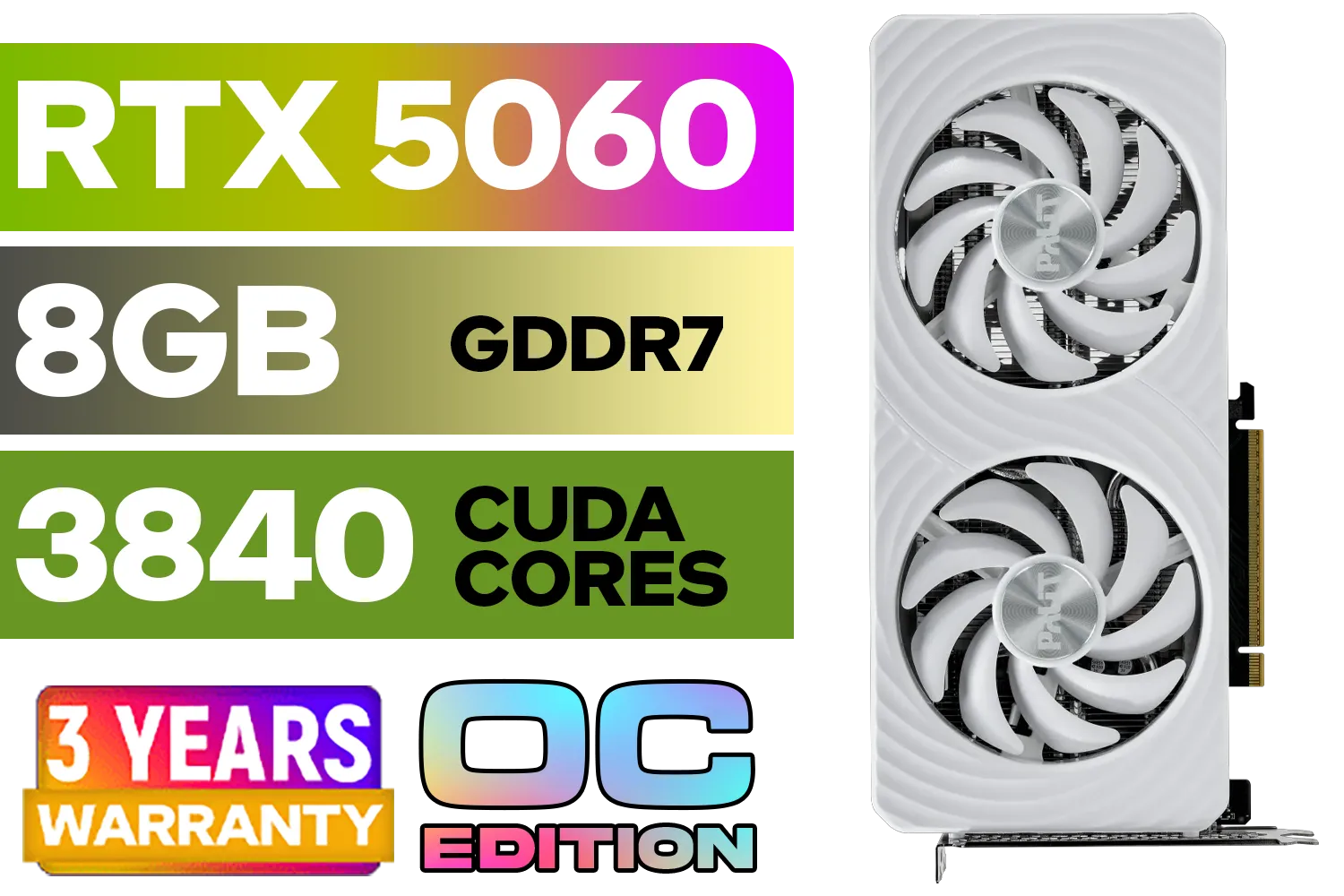 Palit GeForce RTX 5060 OC Graphics Card - White / 8GB GDDR7 / 3840 Cuda Cores / 128-bit Memory Interface / Boost Clock : 2497 MHz / PCI Express® Gen 5 / NE75060U19P1-GB2063M