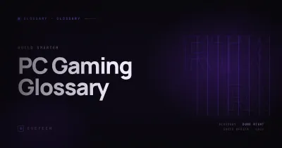 PC Gaming Glossary — Every Term Explained (South Africa, 2026)