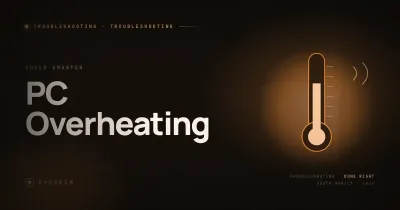 PC Overheating: Causes and How to Fix SA