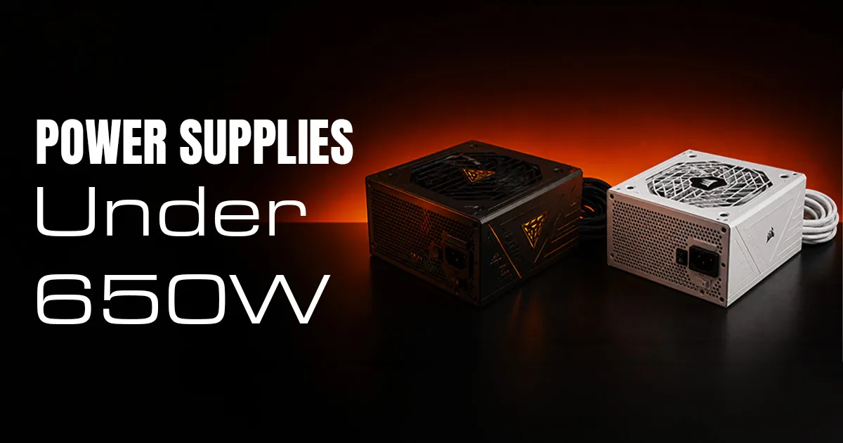 Affordable Power Supplies Under 650W | Evetech