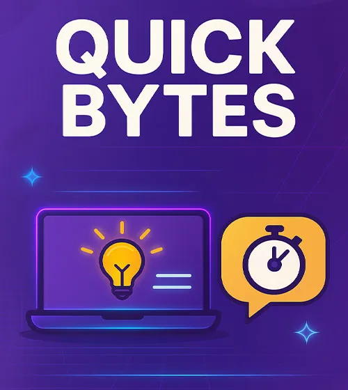 Quick Bytes