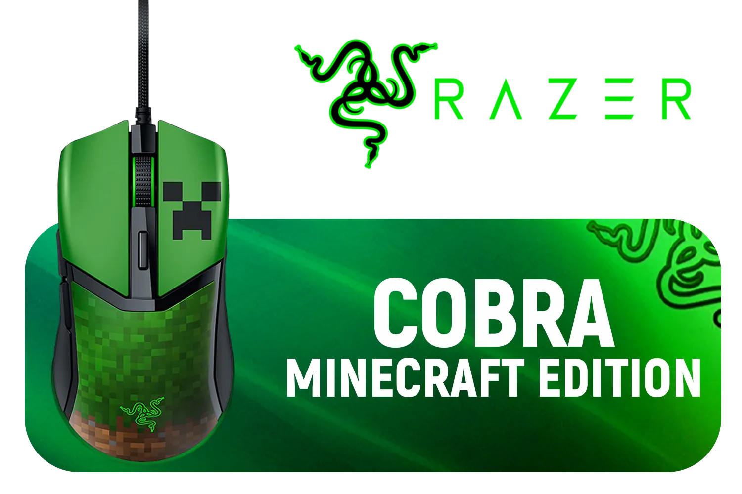 Razer Cobra - Minecraft Edition / Chroma Lighting with Gradient Underglow / Razer™ Optical Mouse Switches Gen-3 / 58g Lightweight Design / RZ01-04650200-R3M1