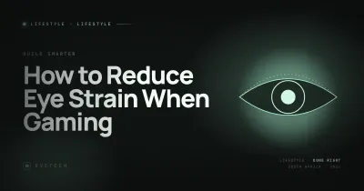Reduce Eye Strain When Gaming SA