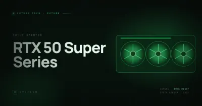 RTX 50 Super Series — What We Know So Far (SA 2026)