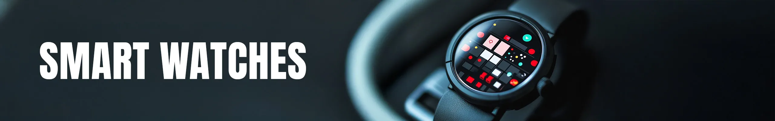Top 5 Reasons to Buy Smart Watches