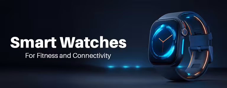 Smart Watches — Fitness, Health & Connectivity ⌚ Smart Watches — Fitness, Health & Connectivity ⌚
