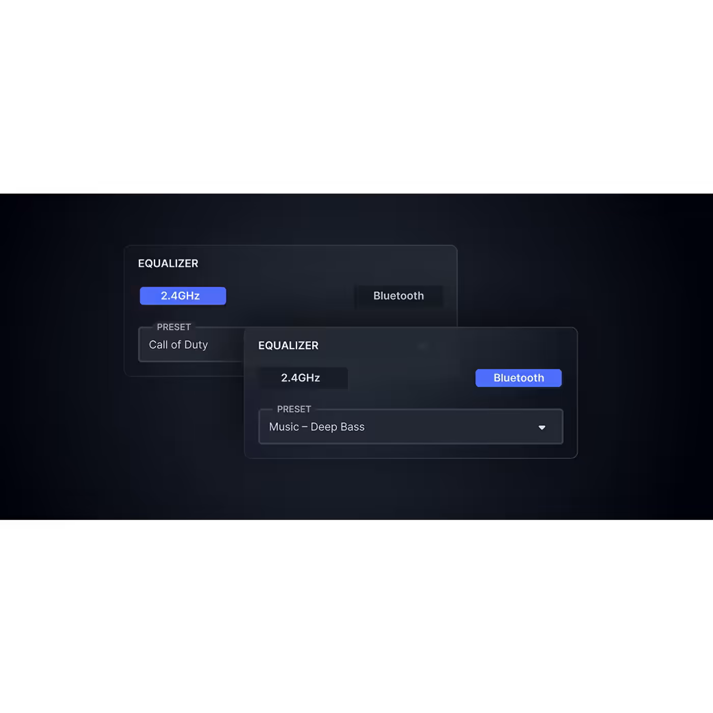 Equalizer screens with one preset for 2.4GHz and a different preset for Bluetooth