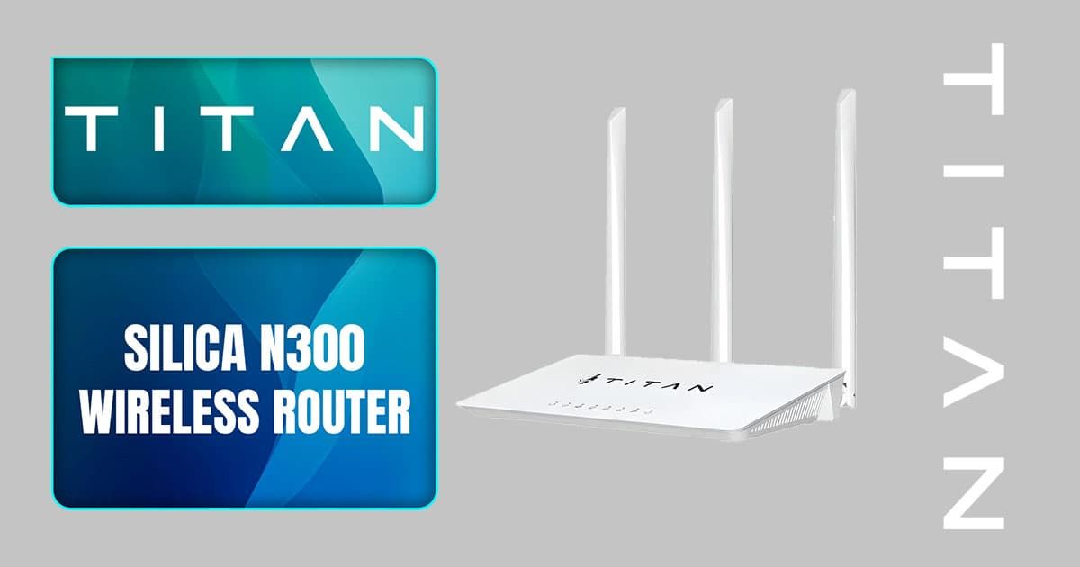 TITAN Silica N300 Wireless Router — Fast, Energy-Saving
