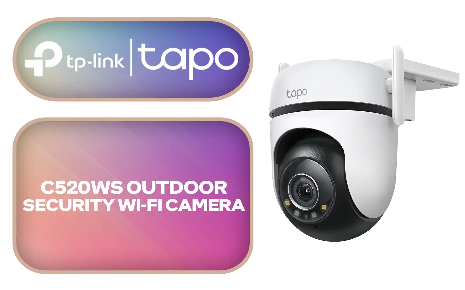 TP-LINK Tapo C520WS Outdoor Security Wi-Fi Camera / 2K QHD (2560×1440) Live View / Starlight Color Night Vision (F1.6 Large-Aperture Lens & Starlight Sensor) / 360° Horizontal & 130° Vertical Coverage / Smart AI Detection for People, Pets & Vehicles / Secure Local microSD & Tapo Care Cloud Storage / IP66 Weatherproof Design / Dual Wired & Wireless Networking / TAPO-C520WS