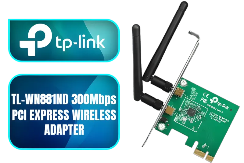 tp-link-tl-wn881nd-300mbps-wireless-n-pci-express-adapter-1800px-v01.webp tp-link-tl-wn881nd-300mbps-wireless-n-pci-express-adapter-1800px-v01.webp
