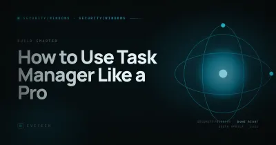 Use Task Manager Like a Pro SA