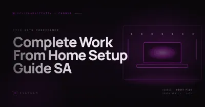 Complete Work From Home Setup Guide — South Africa (2026)