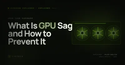 What Is GPU Sag? How to Prevent It SA