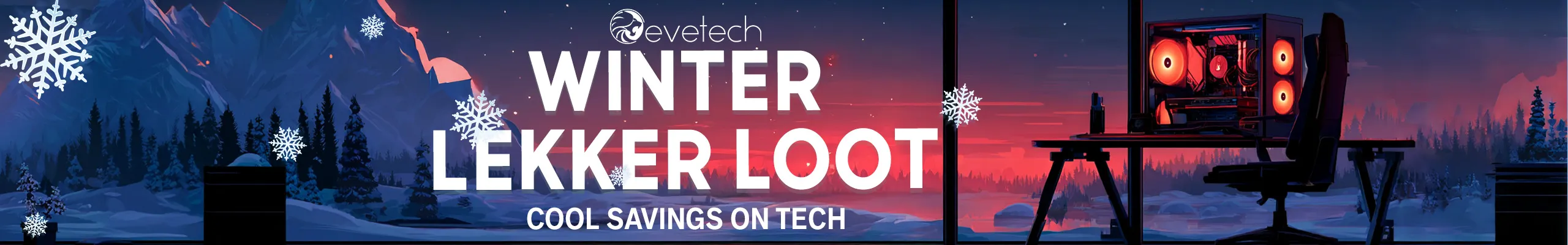Why Shop the Winter Specials at Evetech? Why Shop the Winter Specials at Evetech?