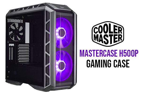 coolermaster-mastercase-h500p-gaming-case-600px-v01.jpg