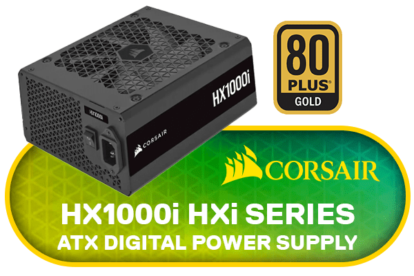 Corsair HX1000i Fully Modular Power Supply | High Efficiency