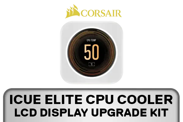 corsair-icue-elite-cpu-cooler-lcd-display-upgrade-kit-white-600px-v2.webp