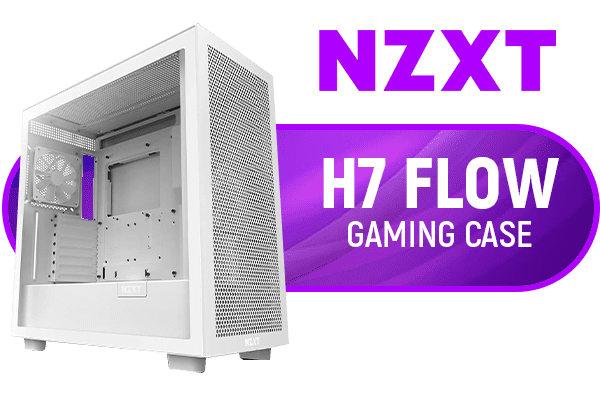 NZXT H7 Flow Tempered Glass Gaming Case - White - Best Deal