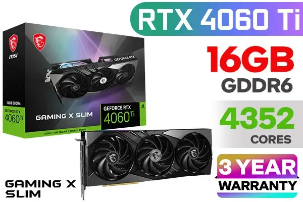 MSI GeForce RTX 4060 Ti Gaming X Slim 16GB GDDR6 - Best Deal