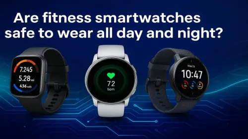 Are Fitness Smartwatches Safe - Evetech
