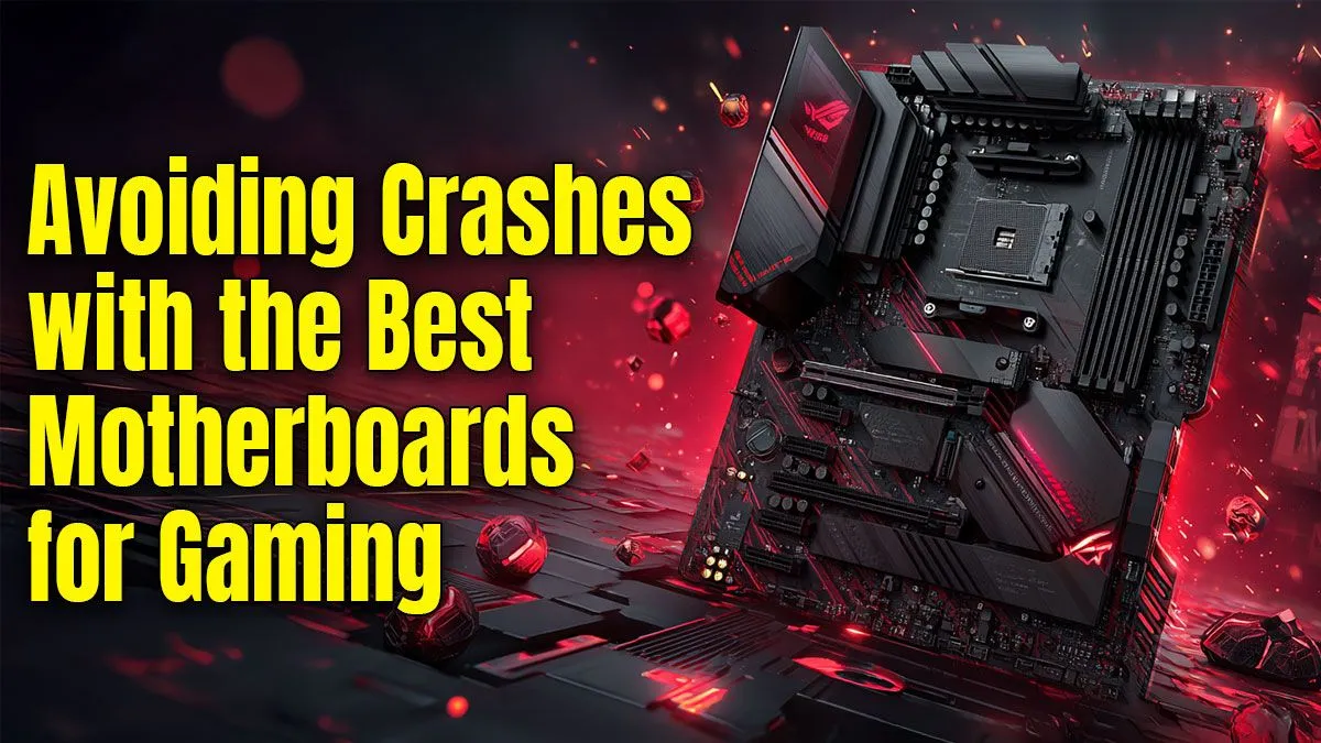 Best Motherboards for Gaming 2024: Top Picks for Stability