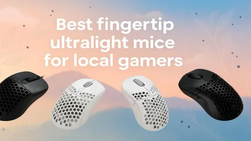 Best fingertip ultralight mice for local gamers