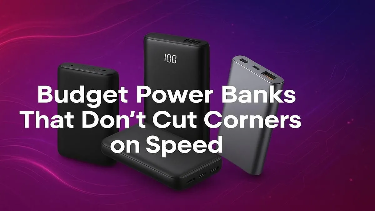 Top Fast Budget Power Banks | Evetech