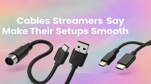 Best Cables For Streamers Make Setups Smooth